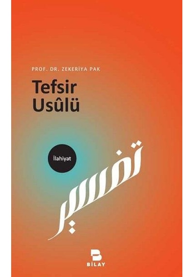 Tefsir Usulü - Zekeriya Pak - Bilay
