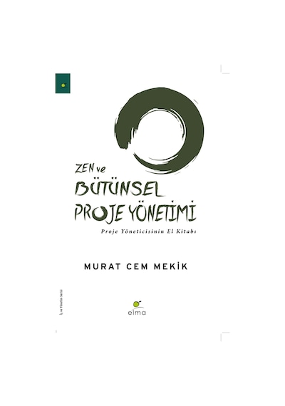 Zen ve Bütünsel Proje  Yönetimi
