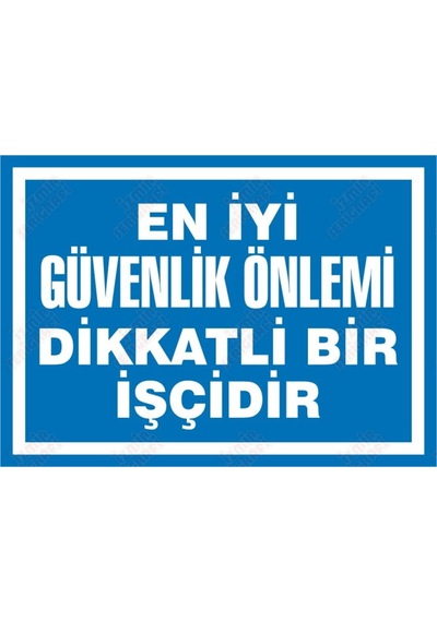 En Iyi Güvenlik Önlemi Dikkatli Bir Işçidir