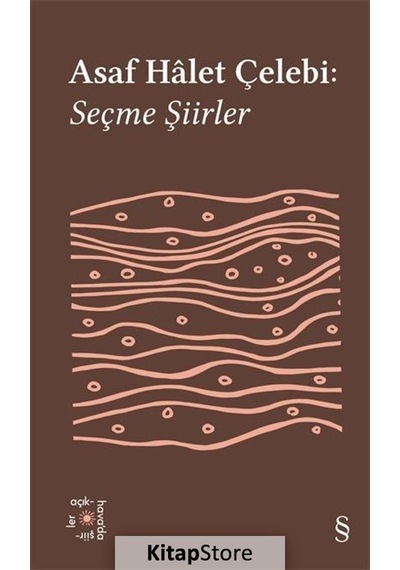 Asaf Halet Çelebi: Seçme Şiirler - Everest Açıkhava 35 - Asaf Halet Çelebi - Everest Yayınları