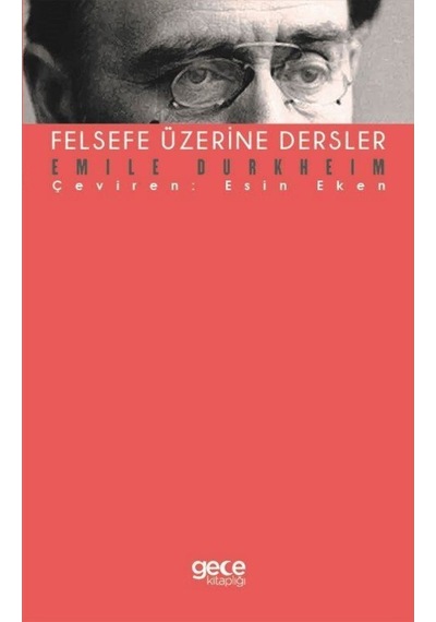 Felsefe Üzerine Dersler - Emile Durkheim - Gece Kitaplığı