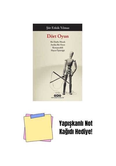 Dört Oyun Bir Darbe Masalı, Antika Bir Oyun, Komşuculuk, Hayat Öpücüğü + Yapışkanlı Not Kağıdı