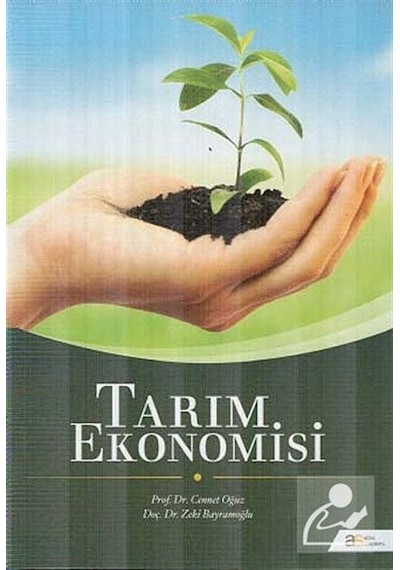 Tarım Ekonomisi - Cennet Oğuz -  Zeki Bayramoğlu - Atlas Akademi Yayınları