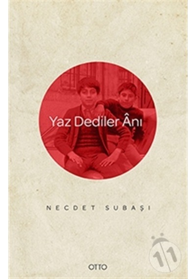 Yaz Dediler Anı