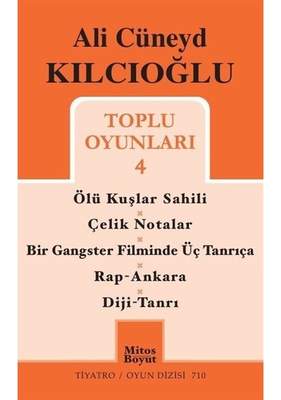 Ali Cüneyd Kılcıoğlu Toplu Oyunları 4 / Ali Cüneyd Kılcıoğlu