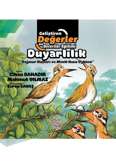 Duyarlılık - Yağmur Kuşları ve Minik Kızın Öyküsü - Cihan Bahadır - Parmak Çocuk