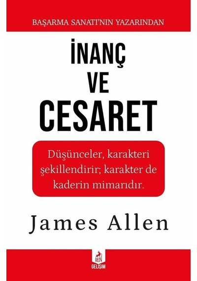 İnanç Ve Cesaret / James Allen