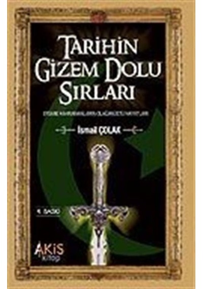 Tarihin Gizem Dolu Sırları / Efsane Kahramanların Olağanüstü H...