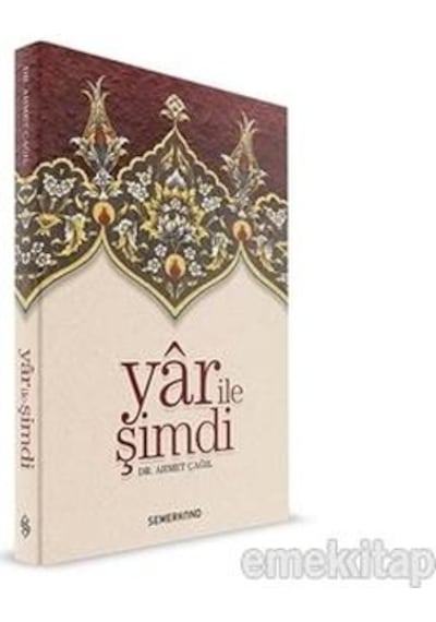 Yar ile Şimdi - Abdullah Demiray - Semerkand Yayınları
