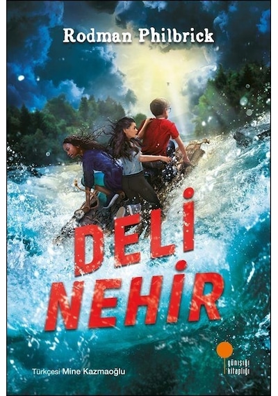 Deli Nehir - Rodman Philbrick - Günışığı Kitaplığı