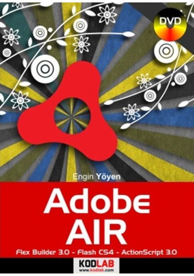 Adobe AIR - Engin Yöyen - Kodlab