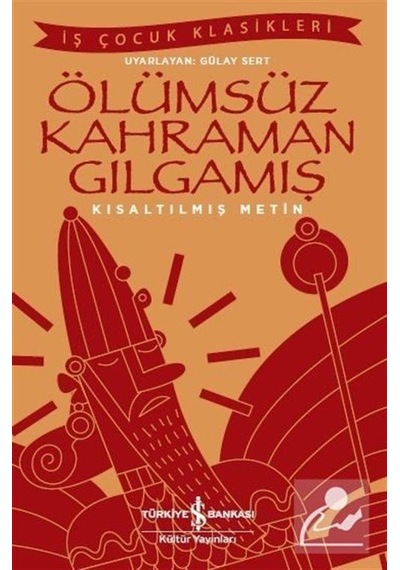 Mercankitap Ölümsüz Kahraman Gılgamış Kısaltılmış Metin / Anonim