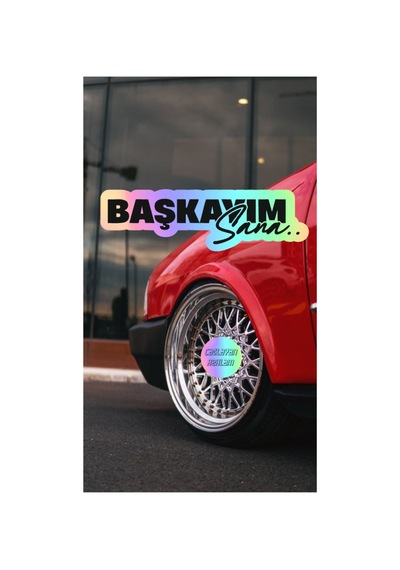 Başkayım Sana Yazı Jdm Araba Motosiklet Cam Etiket Sticker