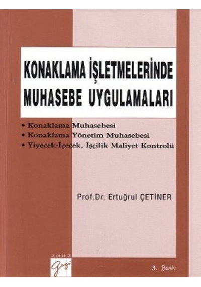 Gazi Kitabevi - Konaklama İşletmelerinde Muhasebe Uygulamaları - Prof. Dr. Ertuğrul Çetiner