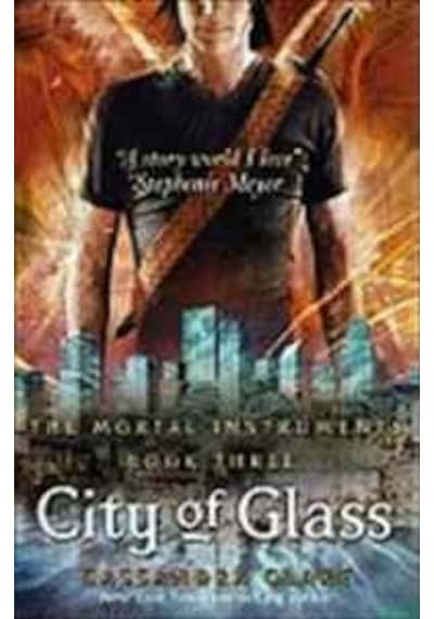 Mortal Instruments 3: City of Glass 9781406307641