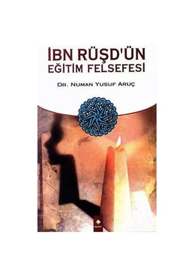 İbn Rüşd'ün Eğitim Felsefesi - Dr. Numan Yusuf Aruç