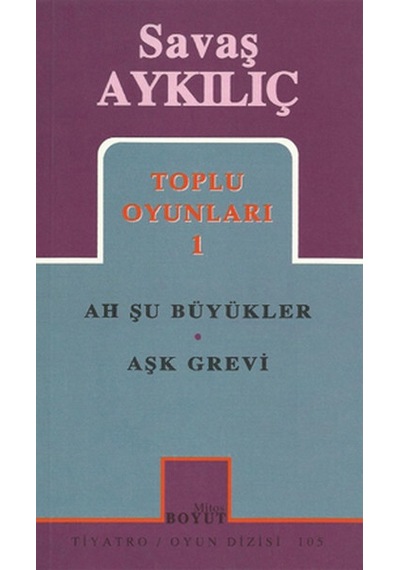 Toplu Oyunları 1 - Savaş Aykılıç - Mitos Boyut Yayınları