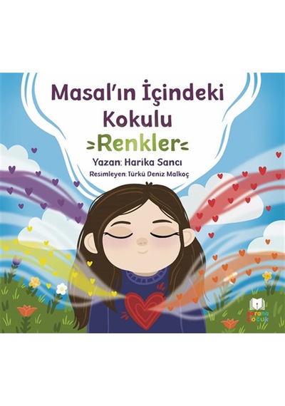 Masal'ın İçindeki Kokulu Renkler / Harika Sancı