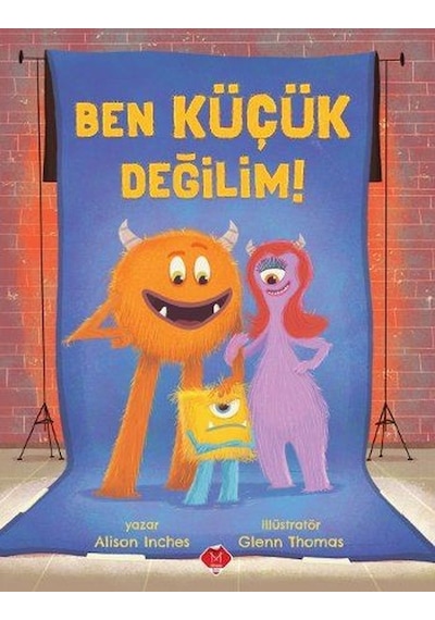 Ben Küçük Değilim! - Alison Inches - Mikado Yayınları