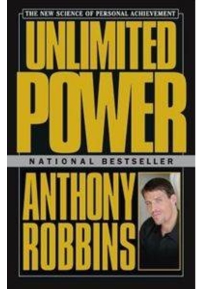 Unlimited Power The New Science Of Personal Achievement