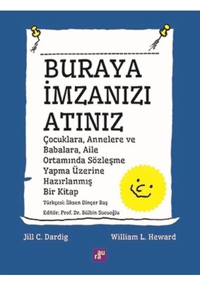 Buraya İmzanızı Atınız - Jill C. Dardig -  William L. Heward - Aura