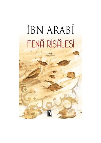 Fena Risalesi / Muhyiddin Ibn Arabi 9789753555715