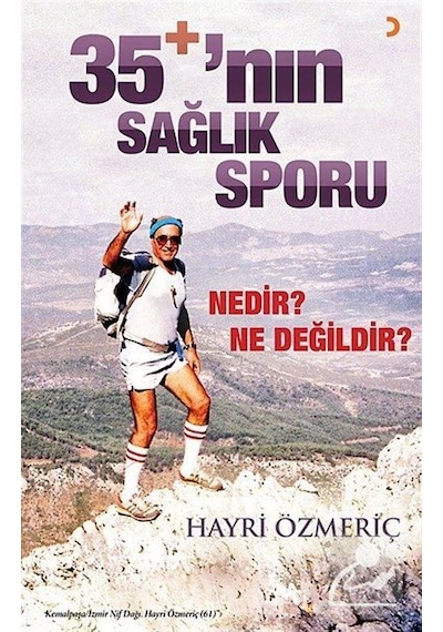 35+'nın Sağlık Sporu Nedir? Ne Değildir? - Hayri Özmeriç - Cinius