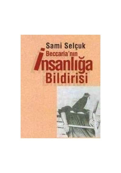 Beccaria'nın İnsanlığa Bildirisi - Sami Selçuk İlk Baskı 2004
