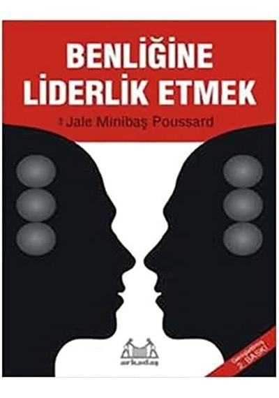 Benliğe Liderlik Etmek