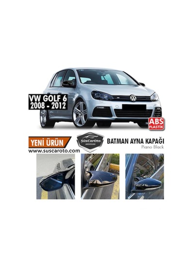 ŞüsCarOto Vw Golf 6 2008-2012 Batman Yarasa Ayna Kapağı Piano Black ABS Plastik (00)