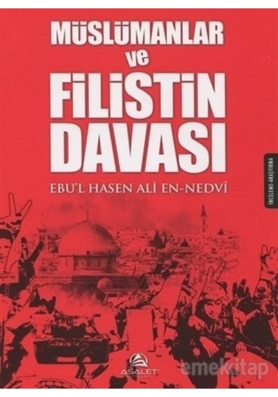Müslümanlar ve Filistin Davası  - Seyyid Ebül Hasan Ali Nedvi  - Asalet Yayınları