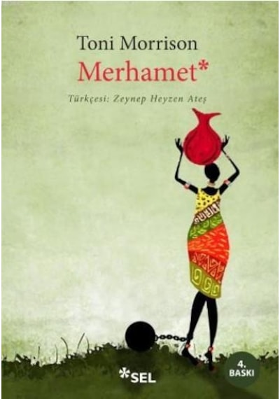 Merhamet - Toni Morrison - Sel Yayıncılık