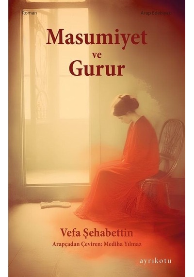 Masumiyet ve Gurur - Vefa Şehabettin - Ayrıkotu Yayınları