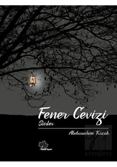 Fener Cevizi - Şiirler - Abdurrahim Küçük - Asmaaltı Yayınevi