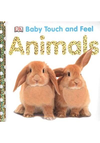 Baby Touch And Feel: Animals
