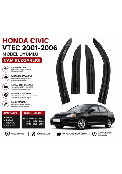 Honda Cıvıc Vtec 2001-2006 Model Uyumlu Cam Rüzgarlığı 4 Parça Set