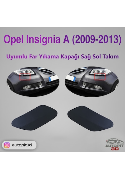 Opel Insignia A 2009-2013 Uyumlu Far Yıkama Kapağı Takımı Sağ + Sol