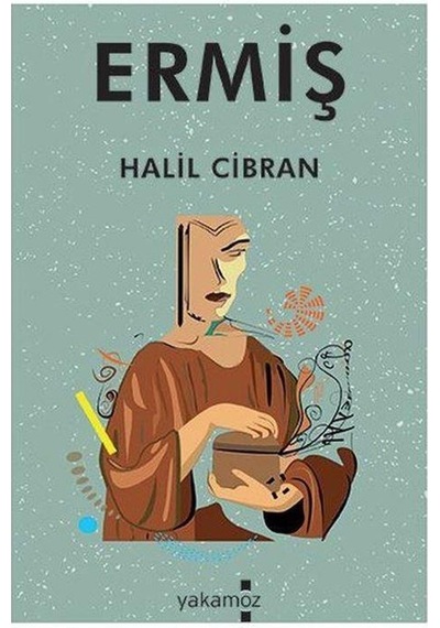 Ermiş - Halil Cibran - Yakamoz Yayınları