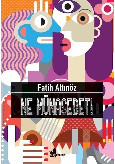 Ne Münasebet! - Fatih Altınöz - Çınar Yayınları