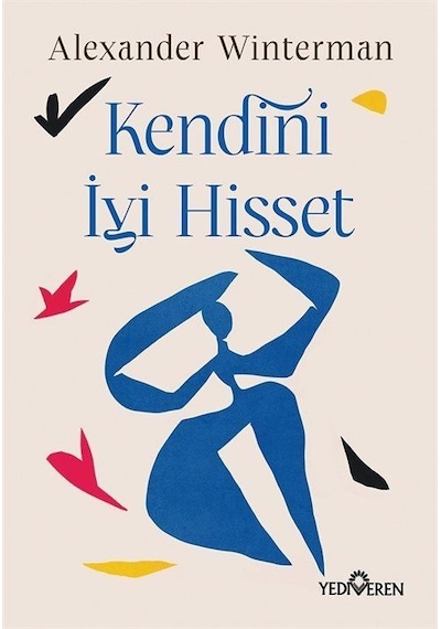 Kendini İyi Hisset / Alexander Winterman