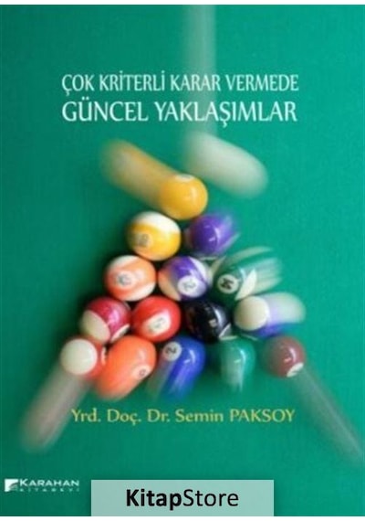 Çok Kriterli Karar Vermede Güncel Yaklaşımlar - Semin Paksoy - Karahan Kitabevi