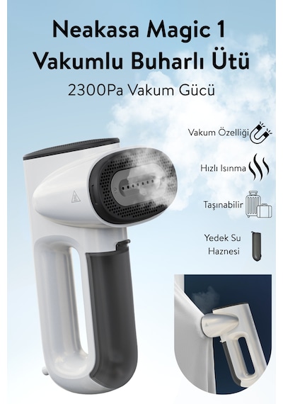 Neakasa Magic 1 Buharlı Vakumlu Kırışıklık