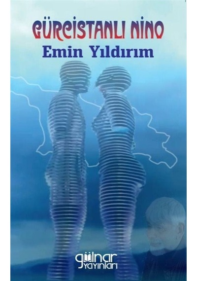 Gürcistanlı Nino - Emin Yıldırım - Gülnar Yayınları