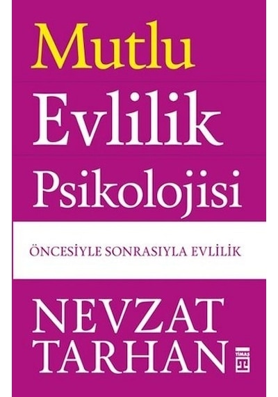 Mutlu Evlilik Psikolojisi - Nevzat Tarhan