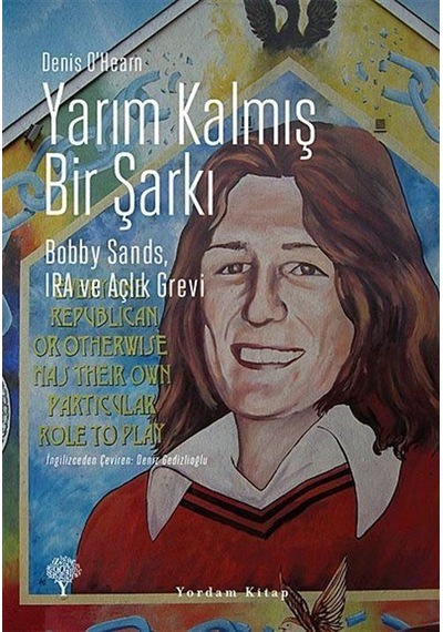 Yarım Kalmış Bir Şarkı - Denis O'Hearn - Yordam Kitap