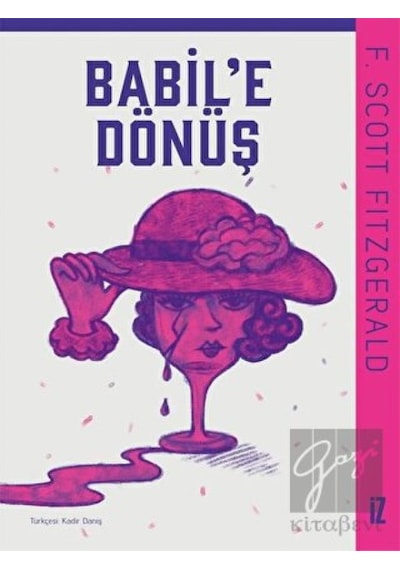 Babile Dönüş - F. Scott Fitzgerald - İz Yayıncılık