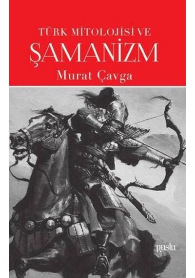 Türk Mitolojisi Ve Şamanizm - Kyut-764044