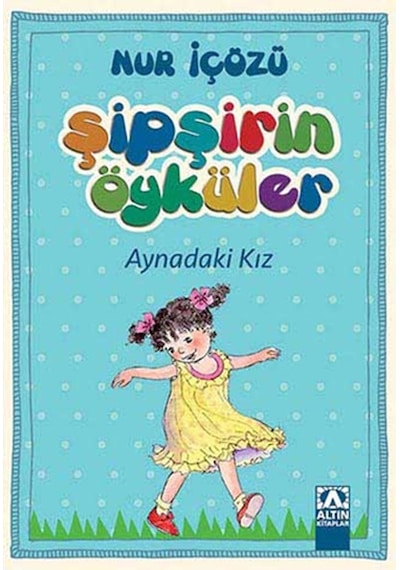 Şipşirin Öyküler - Aynadaki Kız - Ayho-764286