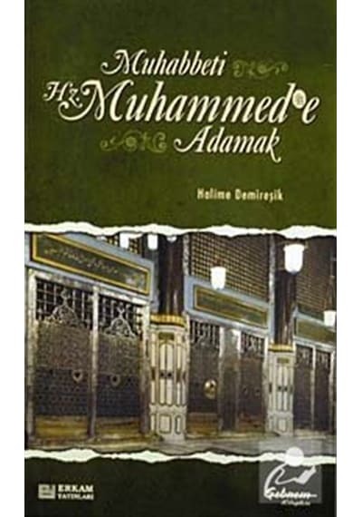 Muhabbeti Hz.Muhammed'e Adamak / Halime Demireşik