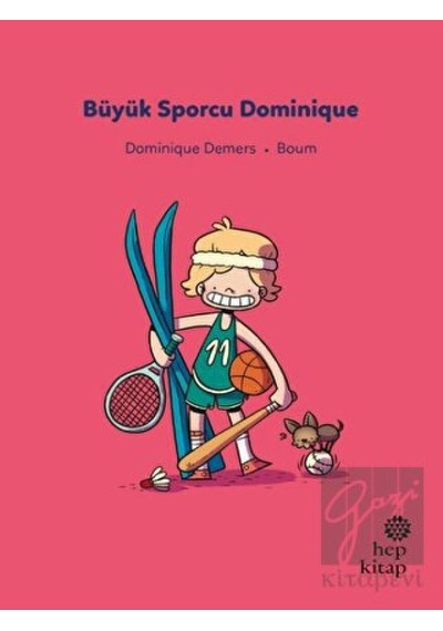 İlk Okuma Hikayeleri: Büyük Sporcu Dominique Hep Kitap  -  Hep Kitap